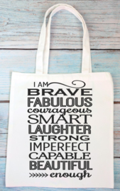 Totebag - I am brave ...