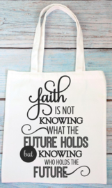 Totebag - Faith is not knowing...