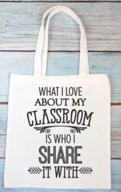 Totebag - What i love about my classroom...
