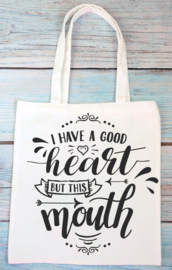 Totebag - I have a good heart...