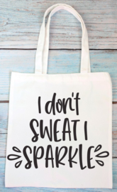 Totebag - I don't sweat i sparkle