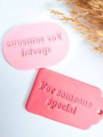 Clay stamp - For someone special