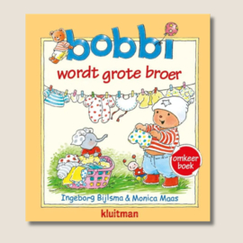 Bobbi - Omkeerboek Wordt Grote Broer & En de Baby