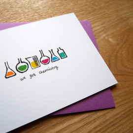 We got chemistry - handprinted greeting card with chemistry pun
