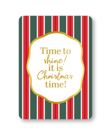 Kerstkaart |  Time to shine! It is Christmas time