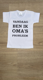 Shirt vandaag ben ik oma’s probleem