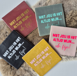 Tegel | met jou is het altijd wijn... | 13x13cm