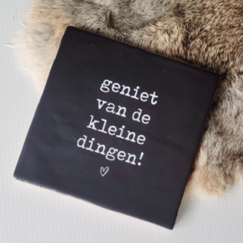 Tegel | geniet van de kleine dingen | 13x13cm