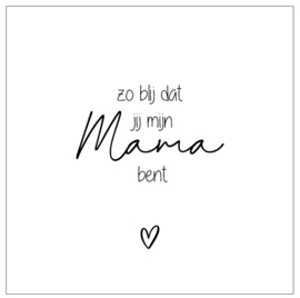 Tegeltje forex | zo blij dat jij mijn Mama bent | 2 kleuren