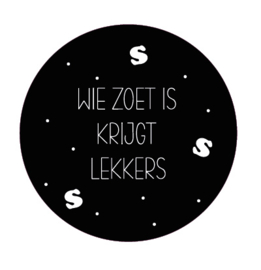 Onderzetter | WIE ZOET IS KRIJGT LEKKERS | 5 stuks