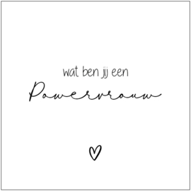 Tegeltje | Wat ben jij een Powervrouw | 2 kleuren