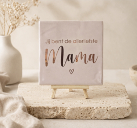 Tegel | Jij bent de allerliefste MAMA/OMA | 13x13cm