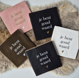Tegel | je bent goud waard | 13x13cm