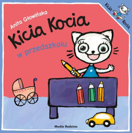 Kicia Kocia w przedszkolu. Książeczka