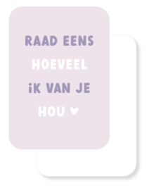 Mini kaartje | Raad eens hoeveel ik van je hou