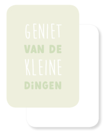 Mini kaartje | Geniet van de kleine dingen