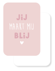 Mini kaartje | Jij maakt mij blij