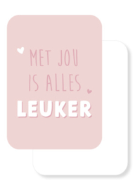 A6 kaart | Met jou is alles leuker