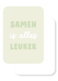 A6 kaart | Samen is alles leuker