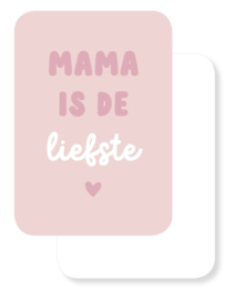 Mini kaartje | Mama is de liefste
