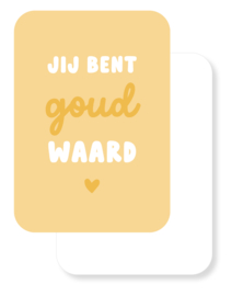 Mini kaartje | Jij bent goud waard