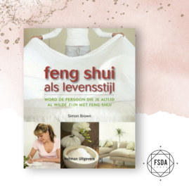 Feng Shui Als Levensstijl - Simon Brown (Nederlands)