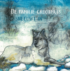 De Familie Grootmuis sneeuwt in - Susan Schildkamp