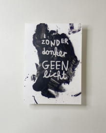 Zonder donker geen licht - ansichtkaart