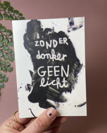 Zonder donker geen licht - ansichtkaart