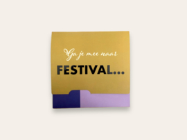 Cadeaukaart: Ga je mee naar Festival...