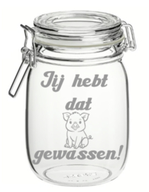 Weckpot jij hebt dat varkentje gewassen!