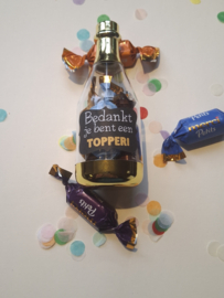 Champagneflesje bedankt je bent een topper.
