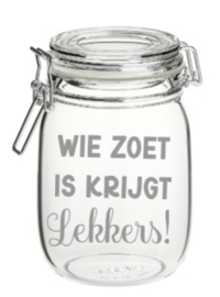 Weckpot wie zoet is krijgt lekkers