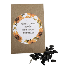 Plant these seeds and grow memories (zonnebloemen)