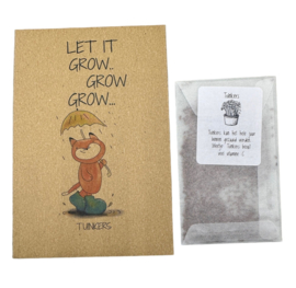 LET IT GROW GROW GROW (tuinkers)