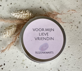Voor mijn lieve vriendin (Rozekwarts)