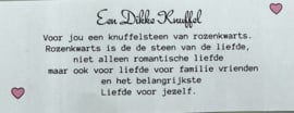 Een dikke knuffel (Rozekwarts)