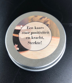 Een kaars voor positiviteit en kracht, Sterkte