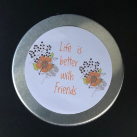Life is better with friends(30ml)