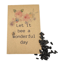 Let it bee a wonderful day(zonnebloemen)