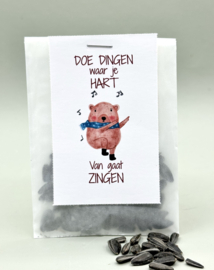 Doe dingen waar je hart van gaat zingen(Zonnebloemen)