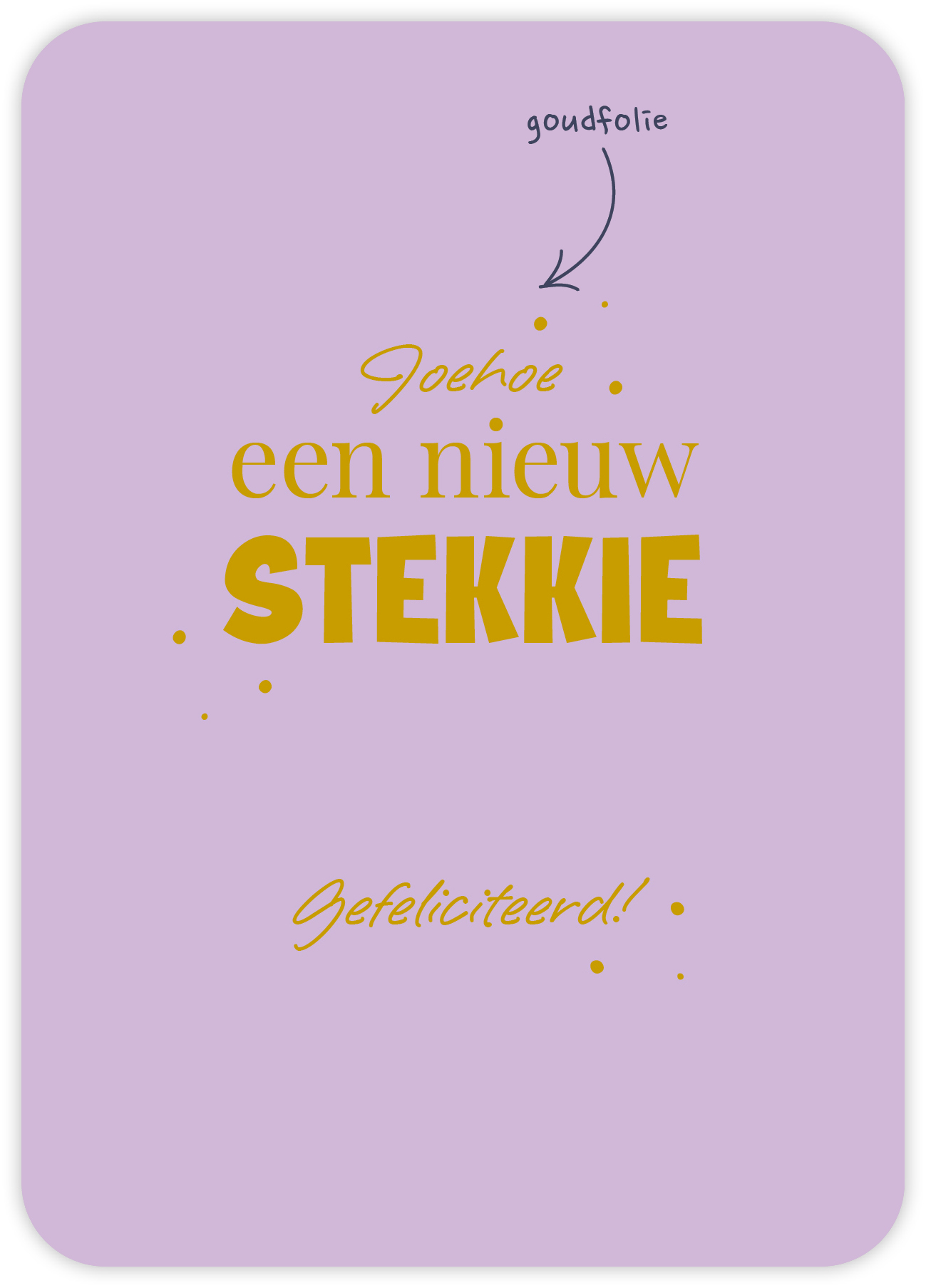 Joehoe een nieuw stekkie Gefeliciteerd!
