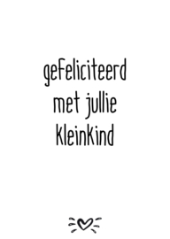 A6 kaart gefeliciteerd met jullie kleinkind