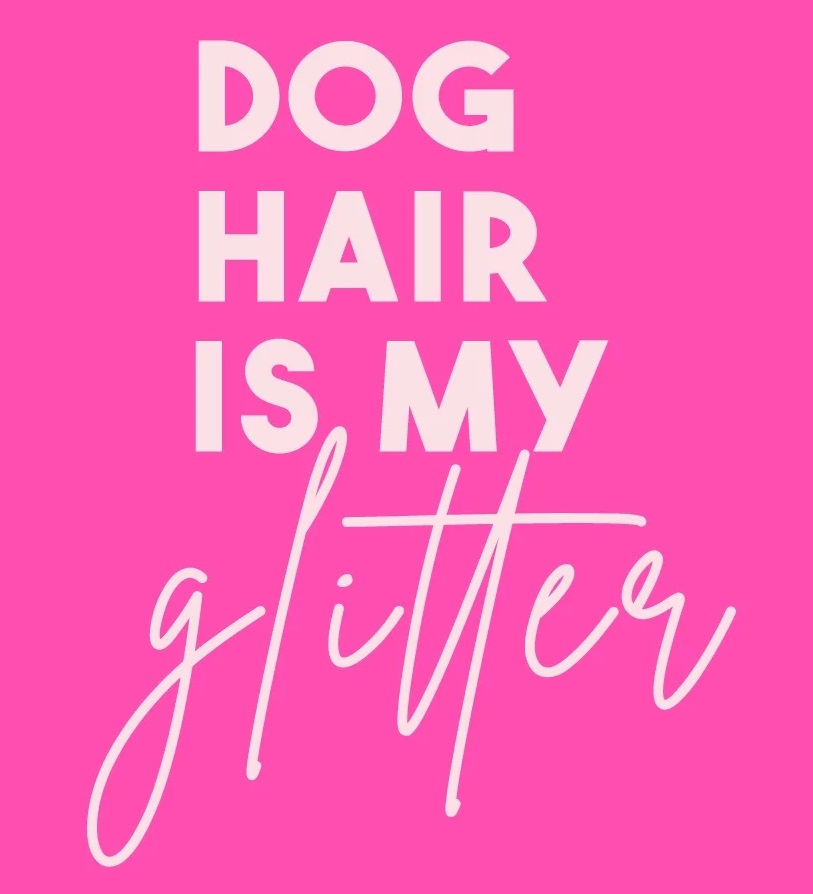 Tegeltje dog hair is my glitter