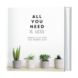 All you need is Less