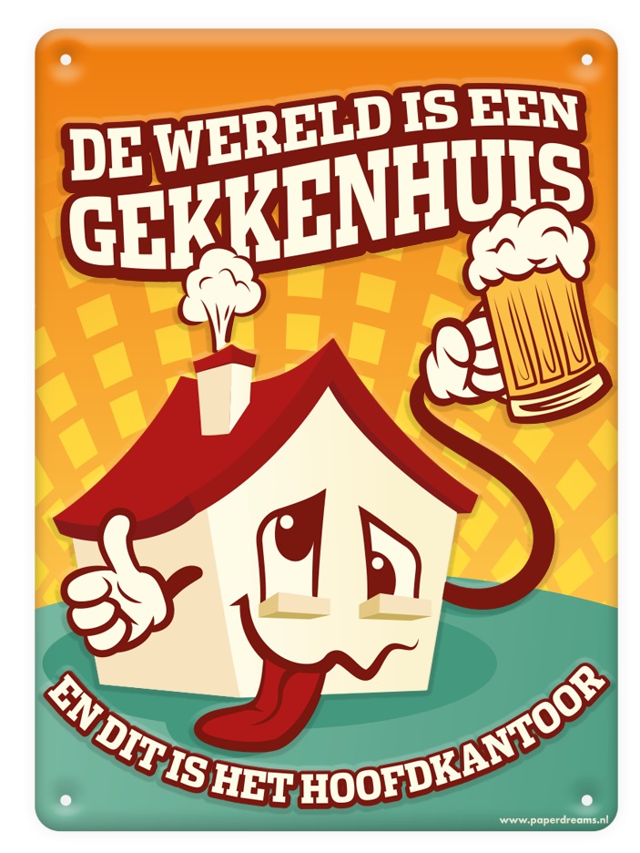 Metal signs - Gekkenhuis