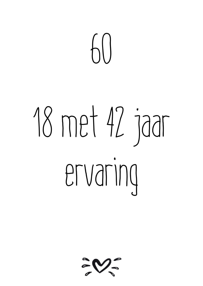A6 kaart 60, 18 met 42 jaar ervaring