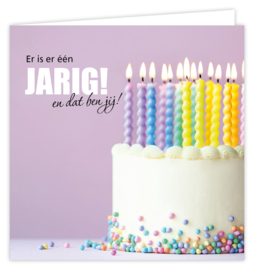 Er is er één JARIG! En dat ben jij!