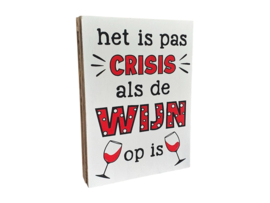 Tekstblok 25x18cm crisis wijn wit (zwart - rood)
