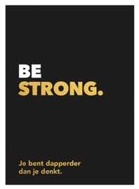 Be strong